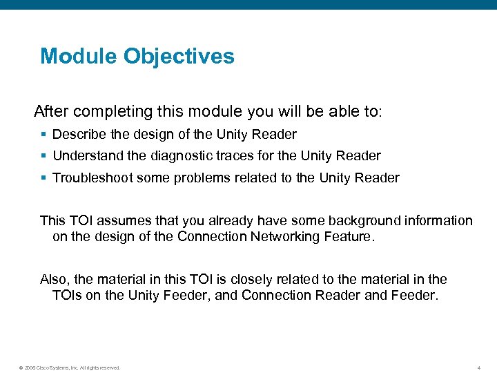Module Objectives After completing this module you will be able to: § Describe the