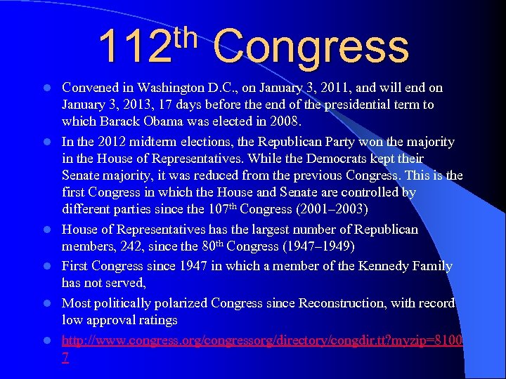 th 112 l l l Congress Convened in Washington D. C. , on January
