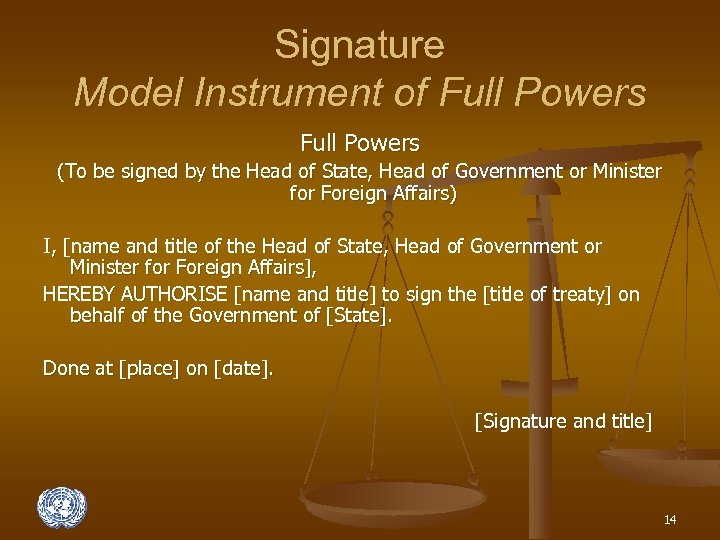 Signature Model Instrument of Full Powers (To be signed by the Head of State,