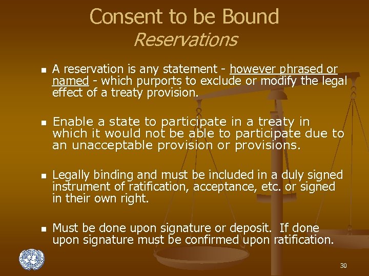 Consent to be Bound Reservations n n A reservation is any statement - however
