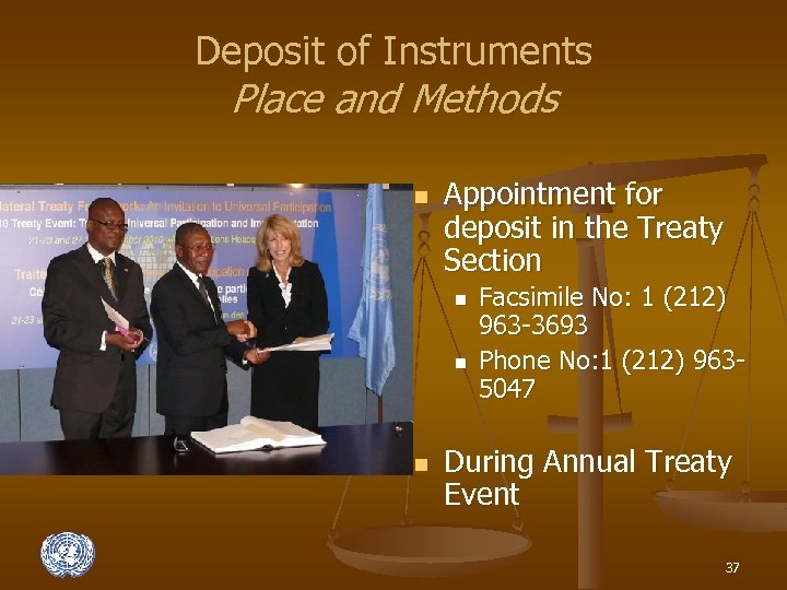 Deposit of Instruments Place and Methods n Appointment for deposit in the Treaty Section