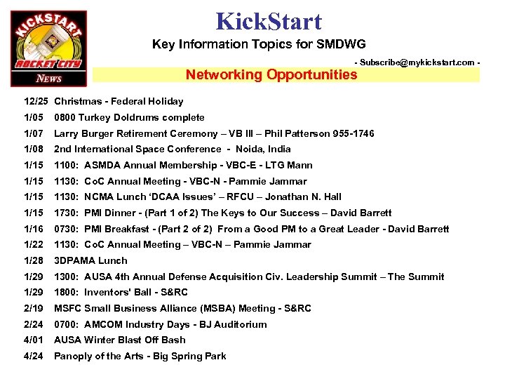 Kick. Start Key Information Topics for SMDWG - Subscribe@mykickstart. com - Networking Opportunities 12/25