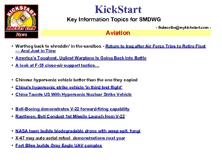 Kick. Start Key Information Topics for SMDWG Aviation - Subscribe@mykickstart. com - • Warthog