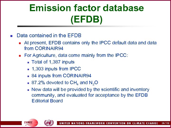 Emission factor database (EFDB) n Data contained in the EFDB n n At present,