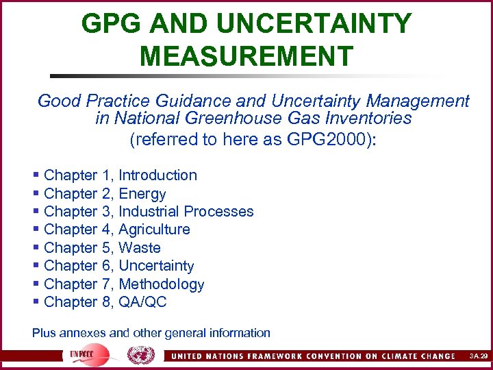 GPG AND UNCERTAINTY MEASUREMENT Good Practice Guidance and Uncertainty Management in National Greenhouse Gas