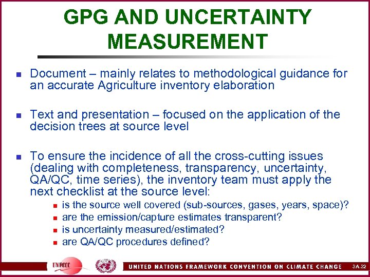 GPG AND UNCERTAINTY MEASUREMENT n n n Document – mainly relates to methodological guidance