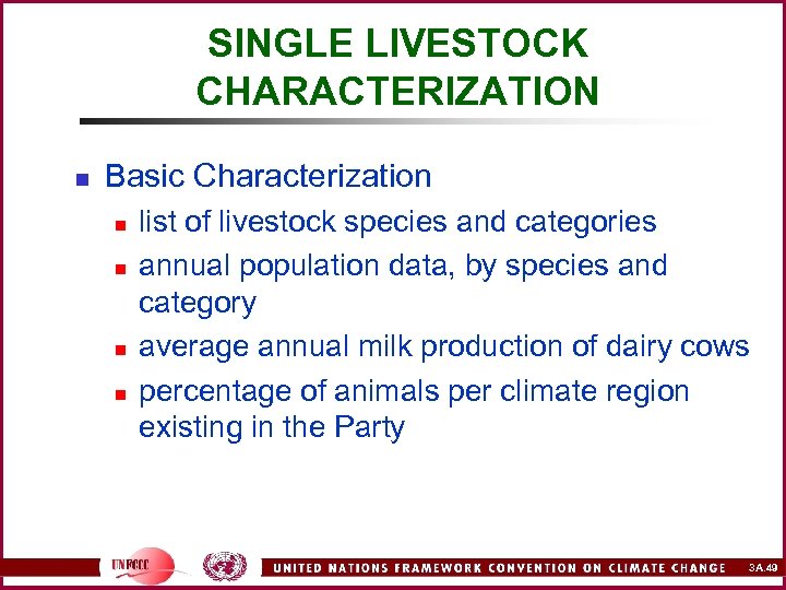 SINGLE LIVESTOCK CHARACTERIZATION n Basic Characterization n n list of livestock species and categories