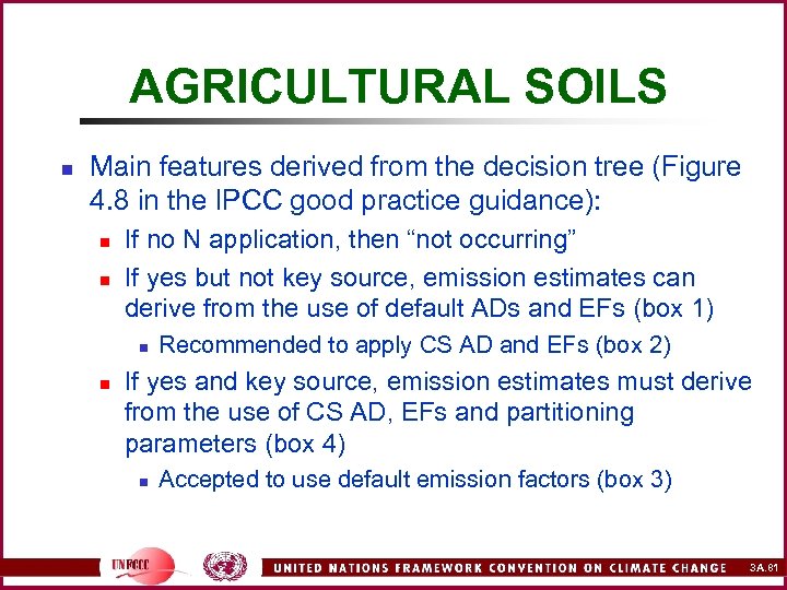 AGRICULTURAL SOILS n Main features derived from the decision tree (Figure 4. 8 in