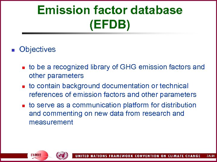 Emission factor database (EFDB) n Objectives n n n to be a recognized library