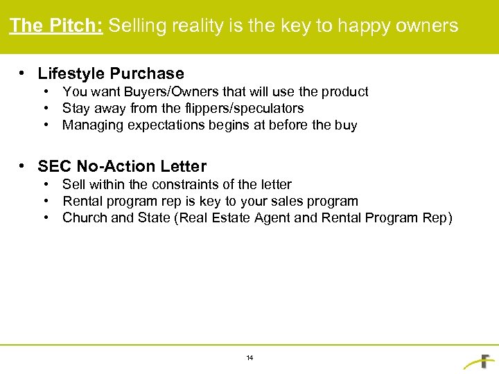 The Pitch: Selling reality is the key to happy owners • Lifestyle Purchase •