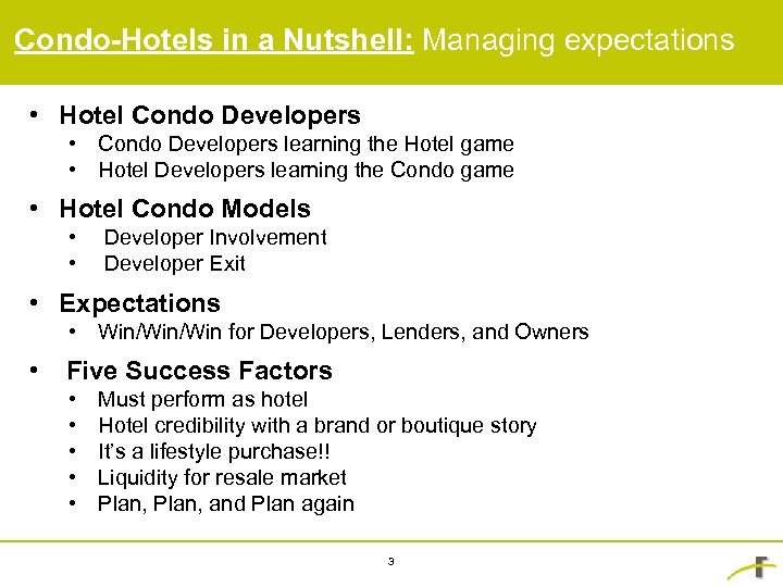 Condo-Hotels in a Nutshell: Managing expectations • Hotel Condo Developers • Condo Developers learning