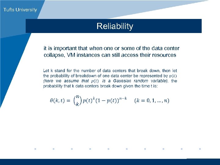 Tufts University Reliability it is important that when one or some of the data