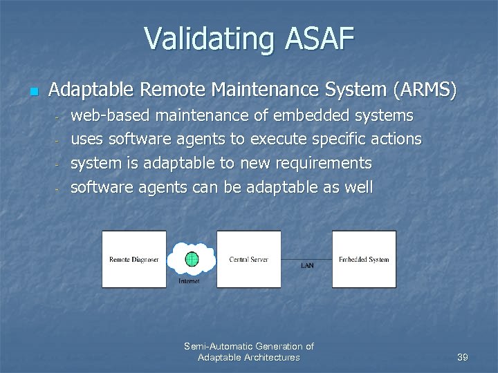 Validating ASAF n Adaptable Remote Maintenance System (ARMS) - web-based maintenance of embedded systems