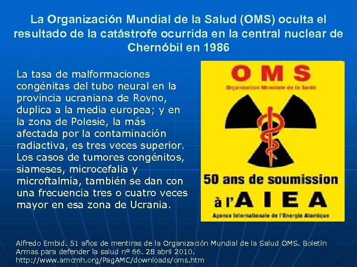 La Organización Mundial de la Salud (OMS) oculta el resultado de la catástrofe ocurrida