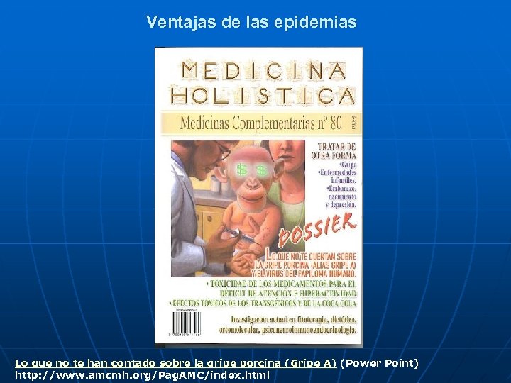 Ventajas de las epidemias Lo que no te han contado sobre la gripe porcina