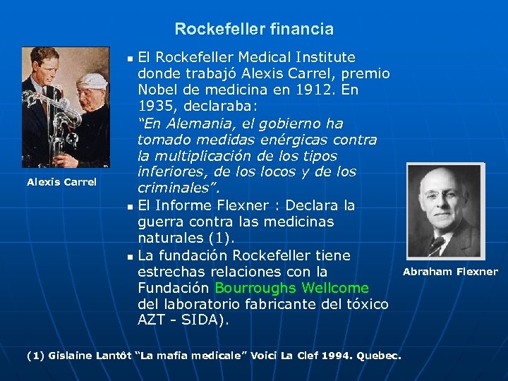 Rockefeller financia El Rockefeller Medical Institute donde trabajó Alexis Carrel, premio Nobel de medicina