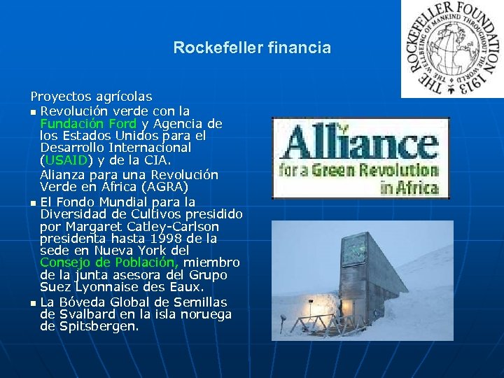 Rockefeller financia Proyectos agrícolas n Revolución verde con la Fundación Ford y Agencia de