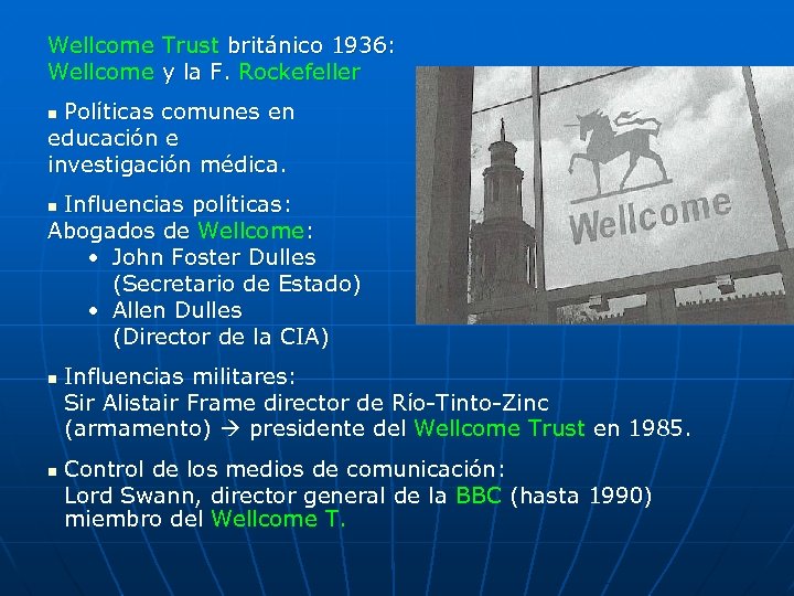 Wellcome Trust británico 1936: Wellcome y la F. Rockefeller Políticas comunes en educación e
