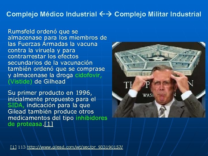 Complejo Médico Industrial Complejo Militar Industrial Rumsfeld ordenó que se almacenase para los miembros