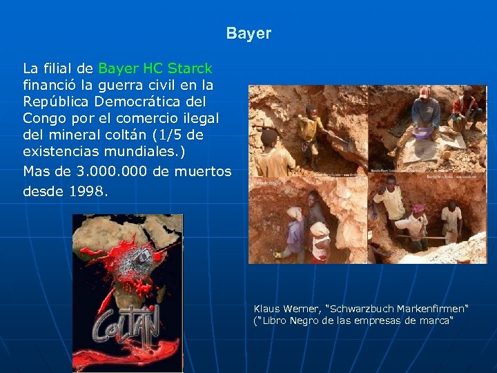Bayer La filial de Bayer HC Starck financió la guerra civil en la República