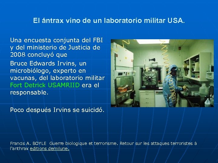 El ántrax vino de un laboratorio militar USA. Una encuesta conjunta del FBI y