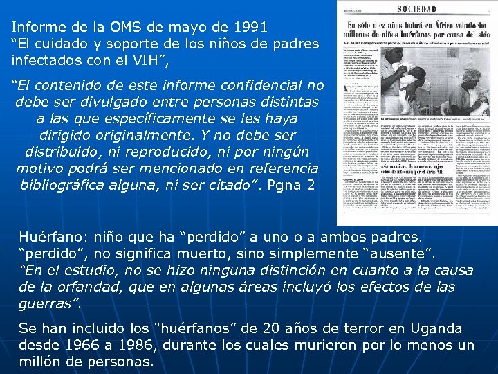 Informe de la OMS de mayo de 1991 “El cuidado y soporte de los