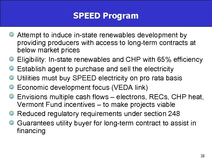 SPEED Program Attempt to induce in-state renewables development by providing producers with access to