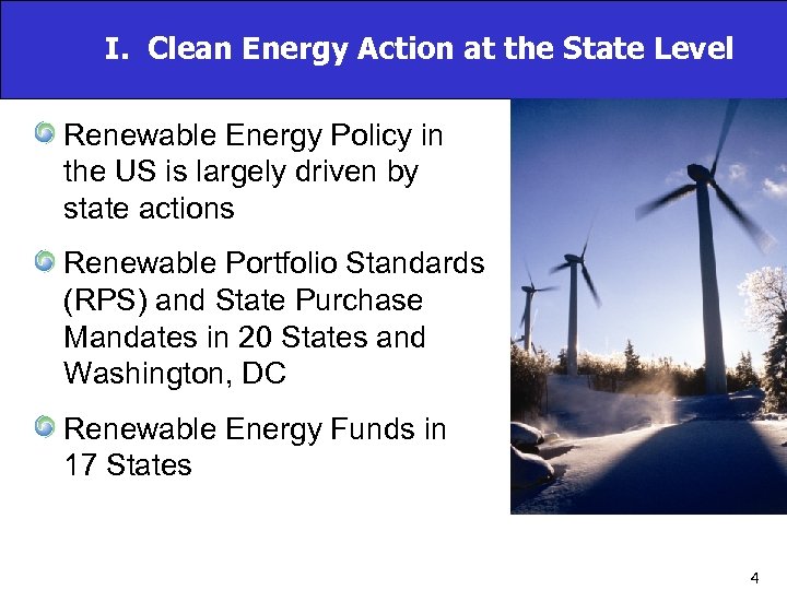 I. Clean Energy Action at the State Level Renewable Energy Policy in the US