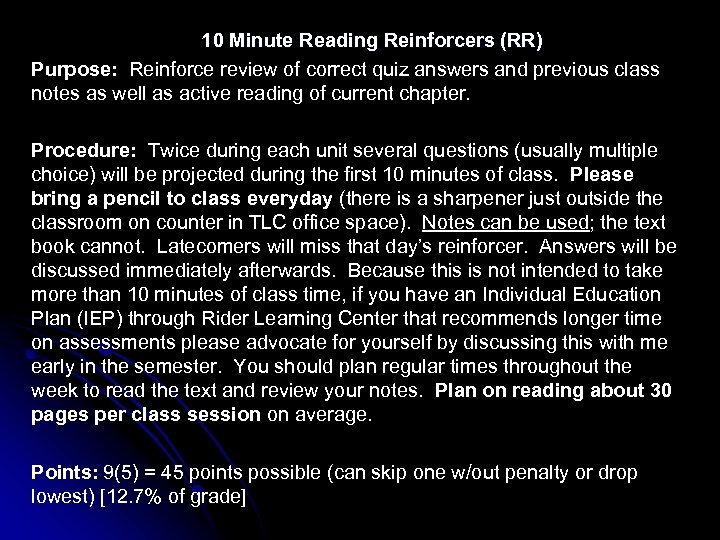 10 Minute Reading Reinforcers (RR) Purpose: Reinforce review of correct quiz answers and previous