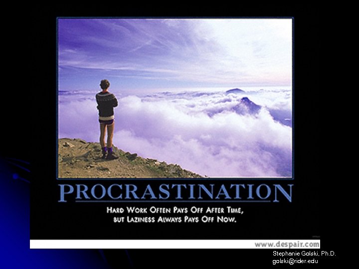Stephanie Golski, Ph. D. golski@rider. edu 