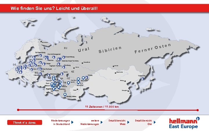 Wie finden Sie uns? Leicht und überall! Murmansk RU St. Petersburg St. EE LV