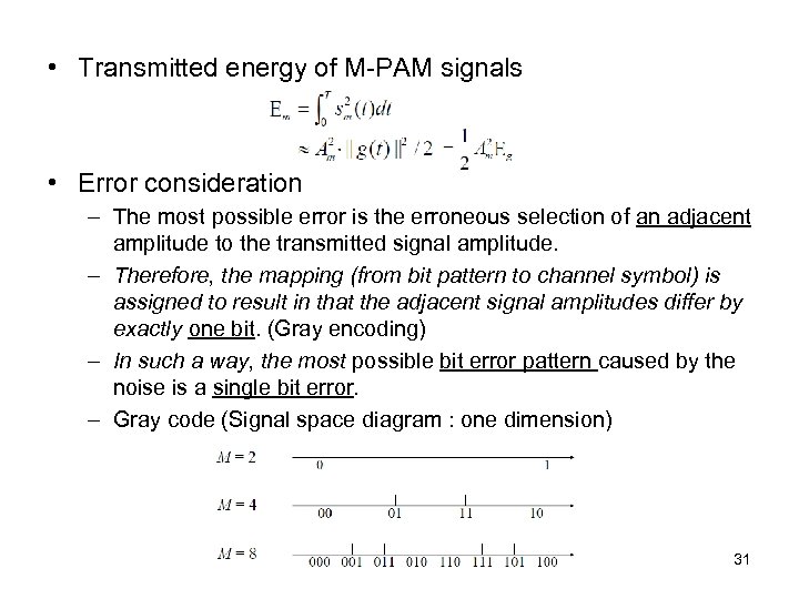  • Transmitted energy of M-PAM signals • Error consideration – The most possible