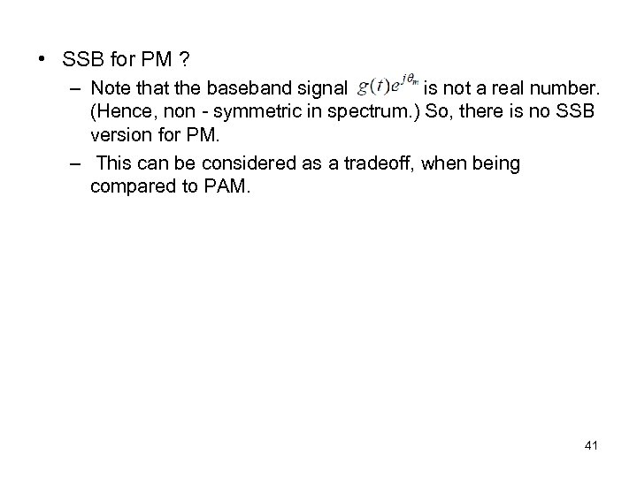  • SSB for PM ? – Note that the baseband signal is not