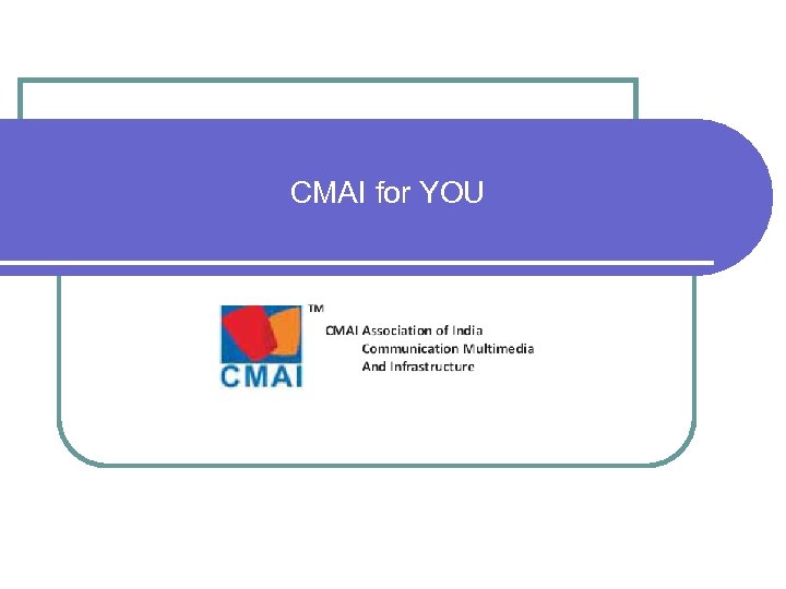 CMAI for YOU NATIONAL TELECOM AWARDS 2009 