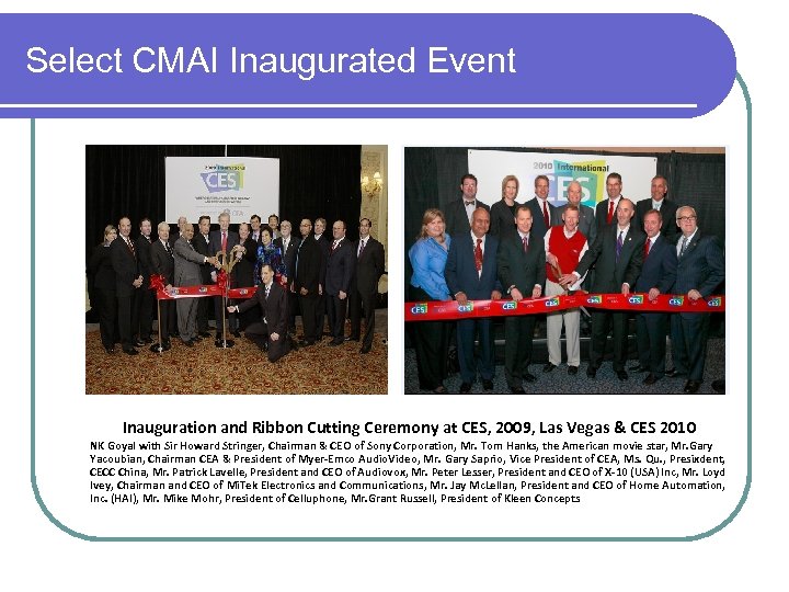 Select CMAI Inaugurated Event Inauguration and Ribbon Cutting Ceremony at CES, 2009, Las Vegas