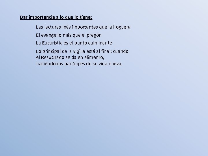 Dar importancia a lo que lo tiene: Las lecturas más importantes que la hoguera