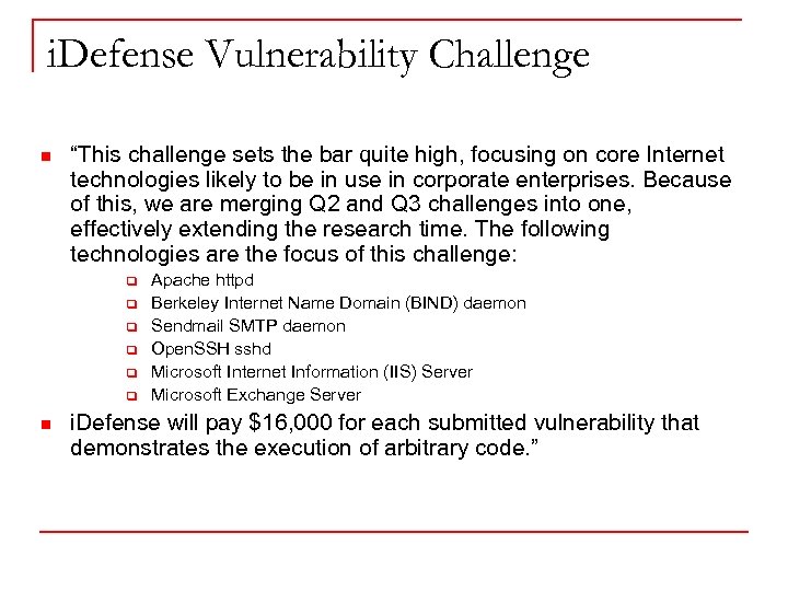 i. Defense Vulnerability Challenge n “This challenge sets the bar quite high, focusing on