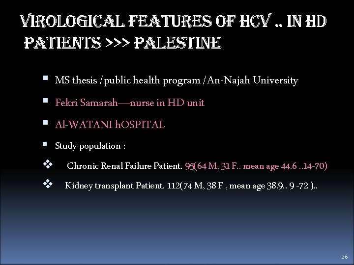 Virological features of hc. V. . in hd patients >>> palestine MS thesis /public