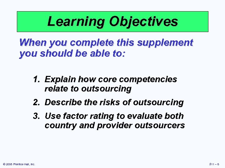 Learning Objectives When you complete this supplement you should be able to: 1. Explain