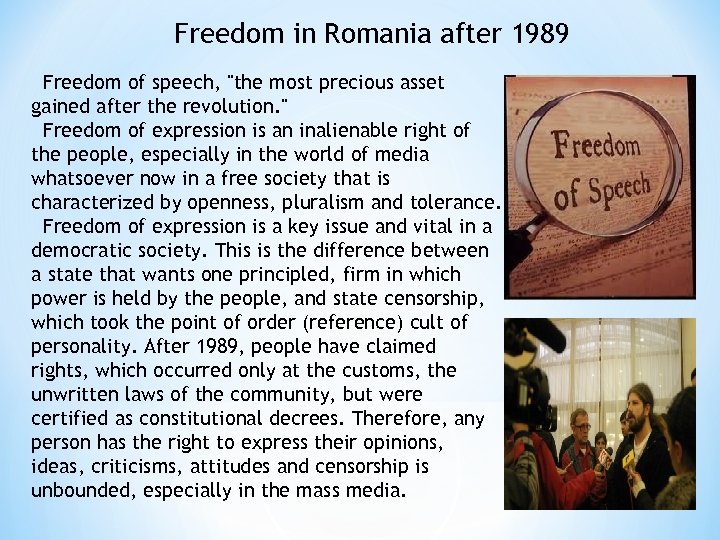 Freedom in Romania after 1989 Freedom of speech, 