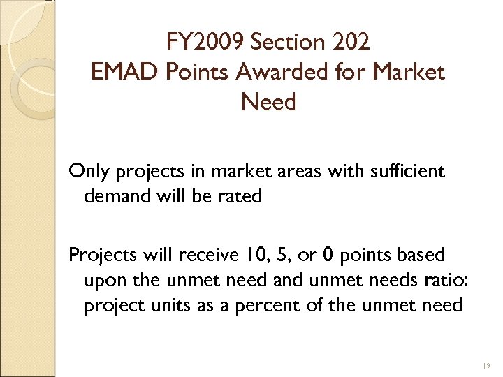 FY 2009 Section 202 EMAD Points Awarded for Market Need Only projects in market