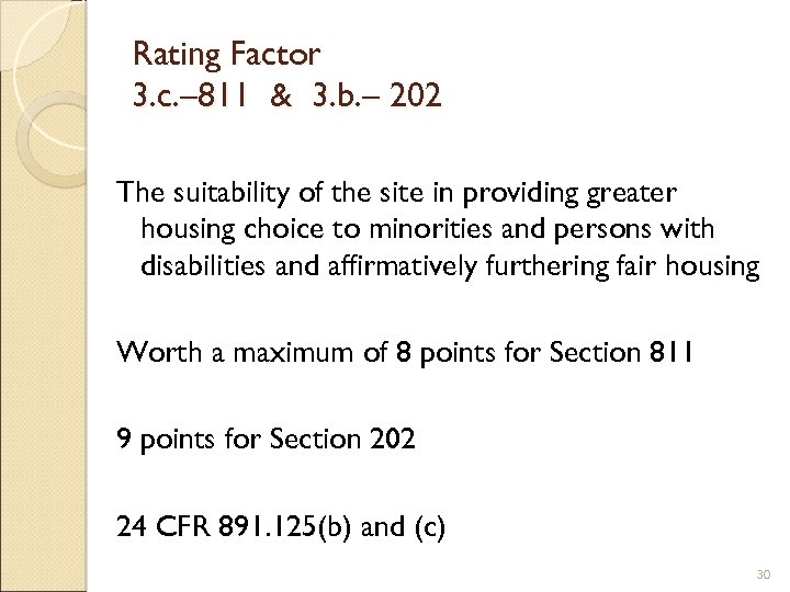 Rating Factor 3. c. – 811 & 3. b. – 202 The suitability of