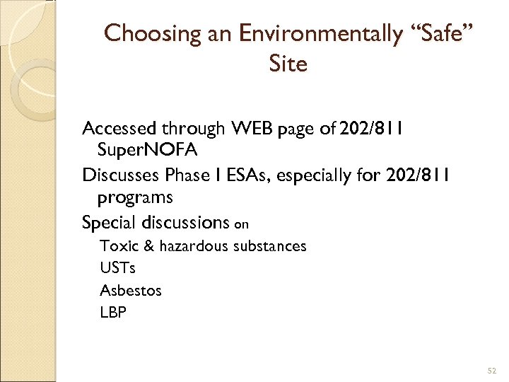 Choosing an Environmentally “Safe” Site Accessed through WEB page of 202/811 Super. NOFA Discusses