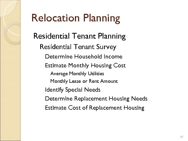 Relocation Planning Residential Tenant Survey Determine Household Income Estimate Monthly Housing Cost Average Monthly
