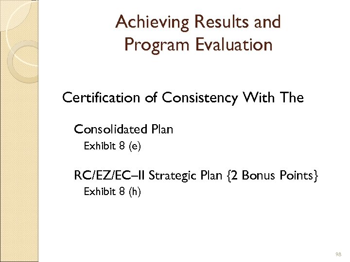 Achieving Results and Program Evaluation Certification of Consistency With The Consolidated Plan Exhibit 8