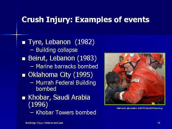 Crush Injury: Examples of events n Tyre, Lebanon (1982) – Building collapse n Beirut,