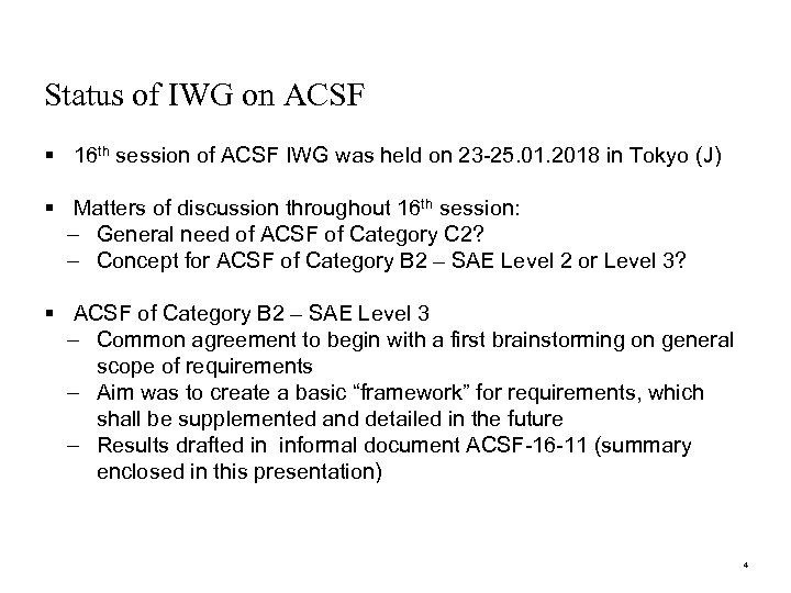 Status of IWG on ACSF § 16 th session of ACSF IWG was held