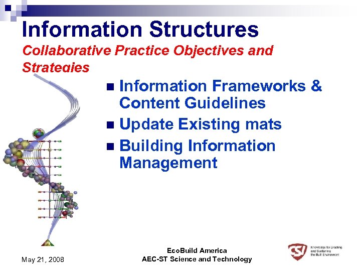 Information Structures Collaborative Practice Objectives and Strategies Information Frameworks & Content Guidelines n Update
