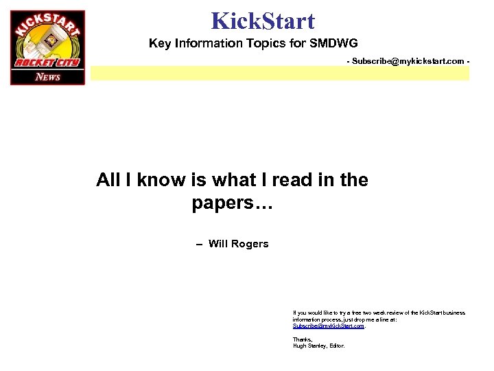 Kick. Start Key Information Topics for SMDWG - Subscribe@mykickstart. com - All I know