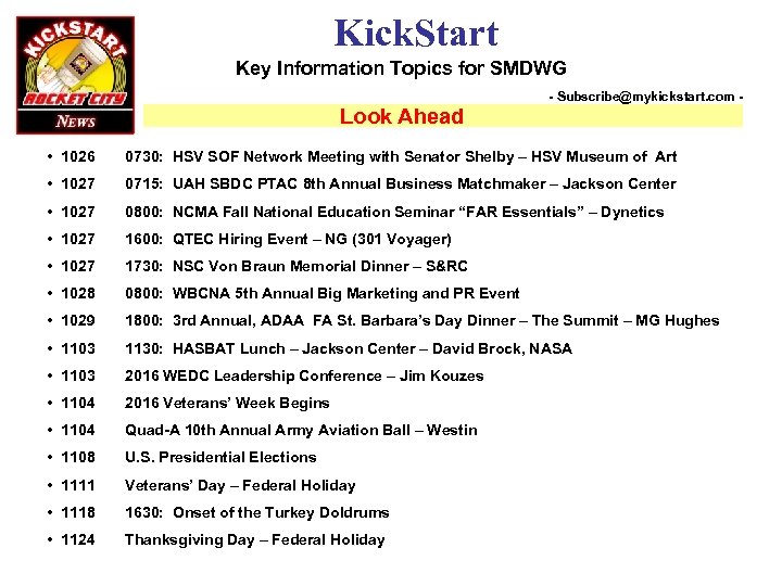 Kick. Start Key Information Topics for SMDWG Look Ahead - Subscribe@mykickstart. com - •